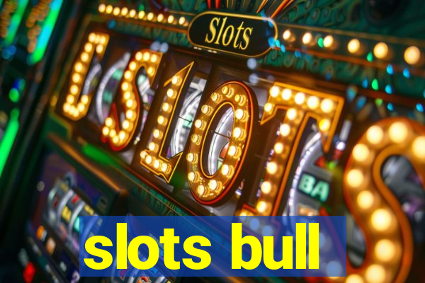 slots bull